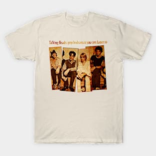 Psychodramas you can dance to T-Shirt